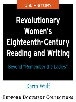 cover image of Revolutionary Women's Eighteenth-Century Reading and Writing -U.S